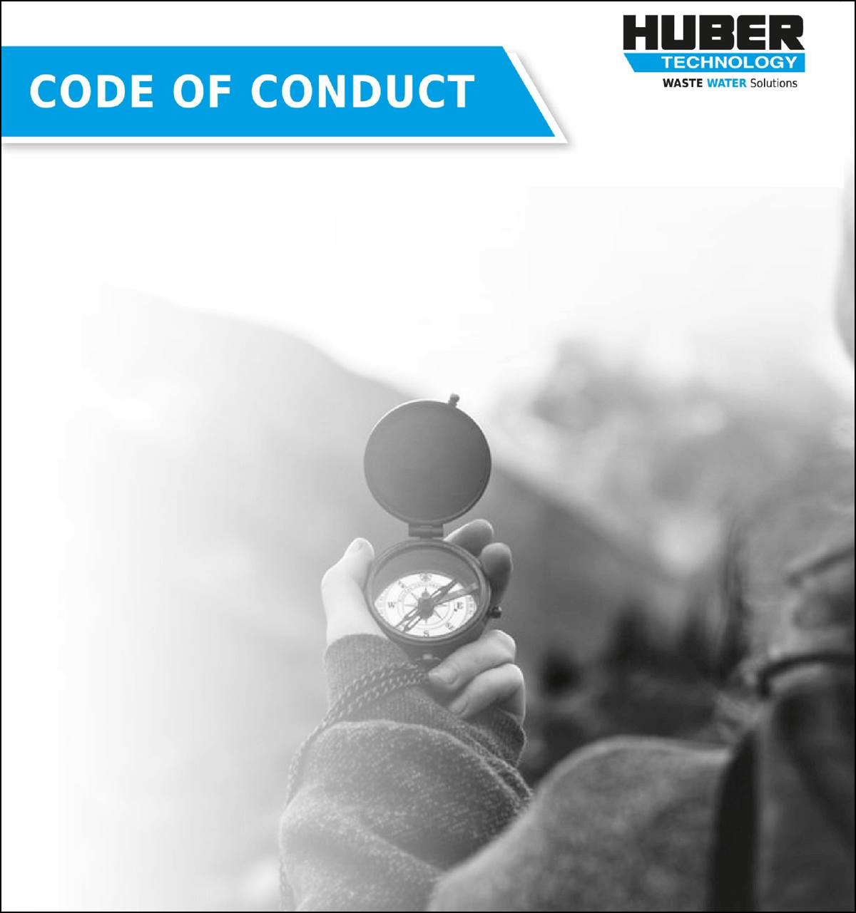 The HUBER Code of Conduct The HUBER Code of Conduct