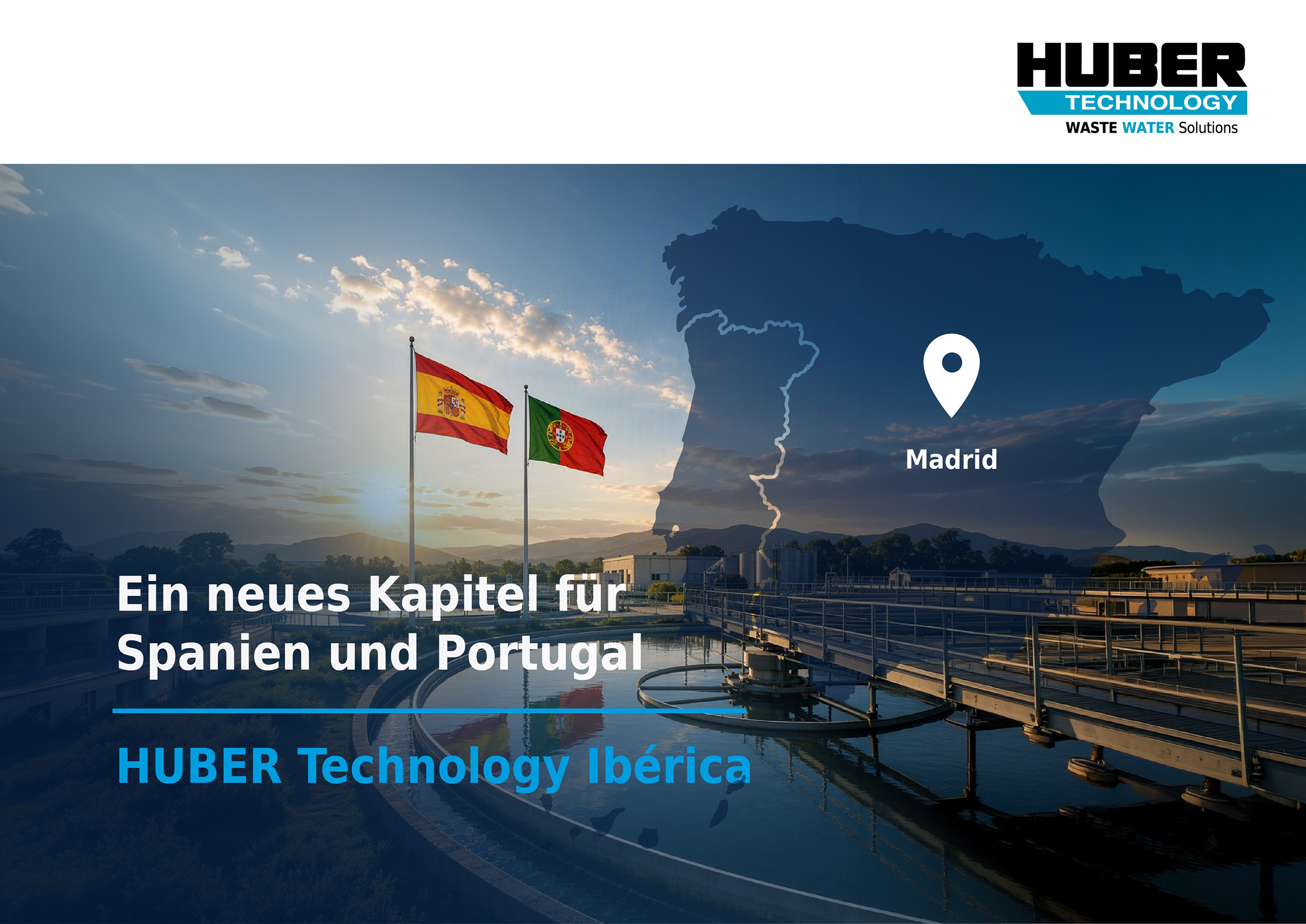 Ein neues Kapitel: Die spanische Tochtergesellschaft HUBER Technology España übernimmt zusätzlich die Marktbearbeitung in Portugal und wird zu HUBER Technology Ibérica Ein neues Kapitel: Die spanische Tochtergesellschaft HUBER Technology España übernimmt zusätzlich die Marktbearbeitung in Portugal und wird zu HUBER Technology Ibérica